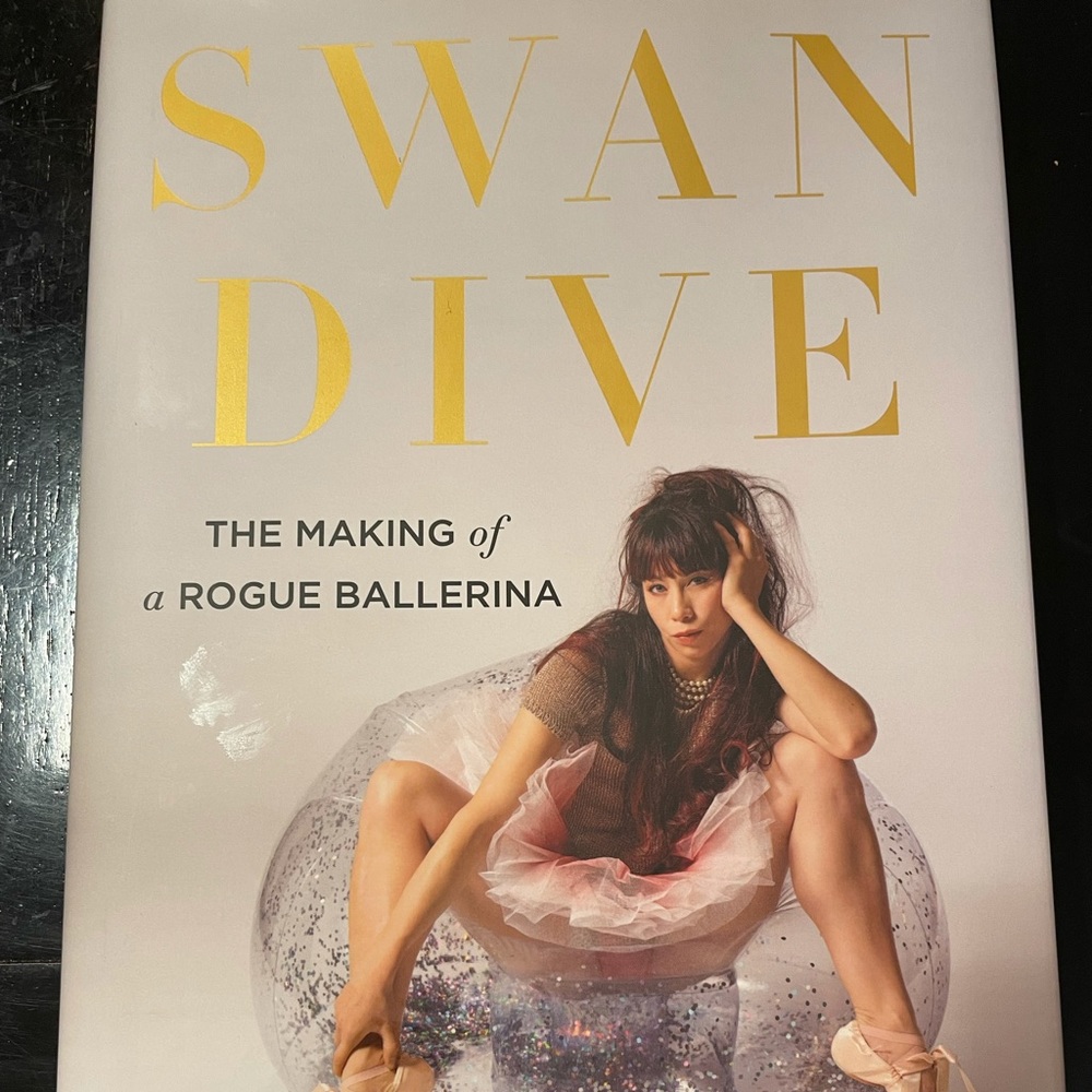 Swam Dive: The Making of a Rogue Ballerina